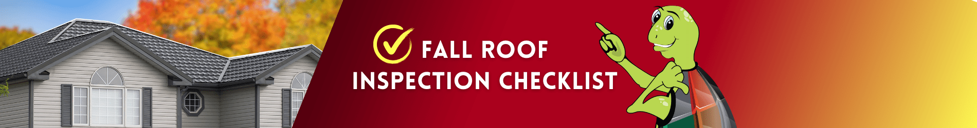 Checklist. Fall Roof Inspection Checklist Hy-Grade Steel Roof